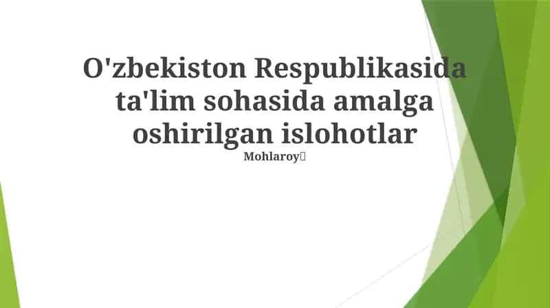O'zbekiston Respublikasida ta'lim sohasida amalga oshirilgan islohotlar