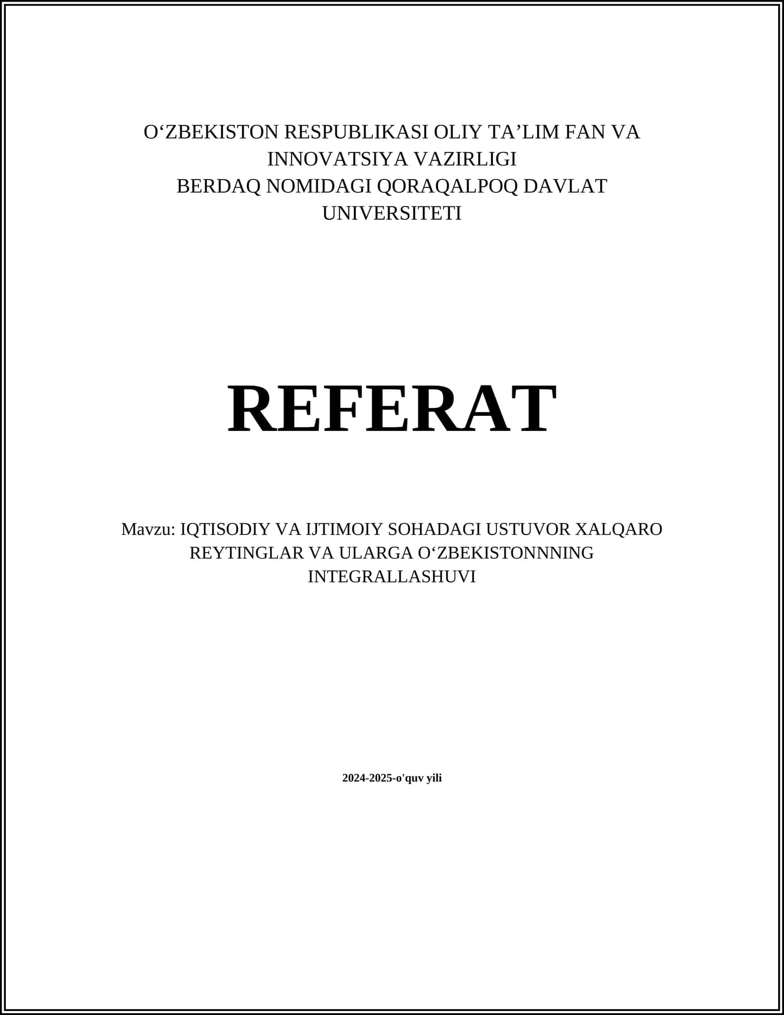 IQTISODIY VA IJTIMOIY SOHADAGI USTUVOR XALQARO REYTINGLAR VA ULARGA OʻZBEKISTONNNING INTEGRALLASHUVI
