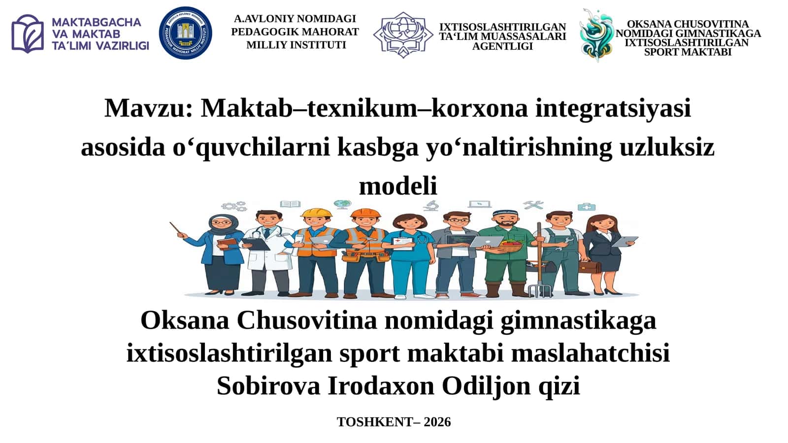 Maktab–texnikum–korxona integratsiyasi asosida o‘quvchilarni kasbga yo‘naltirishning uzluksiz modeli