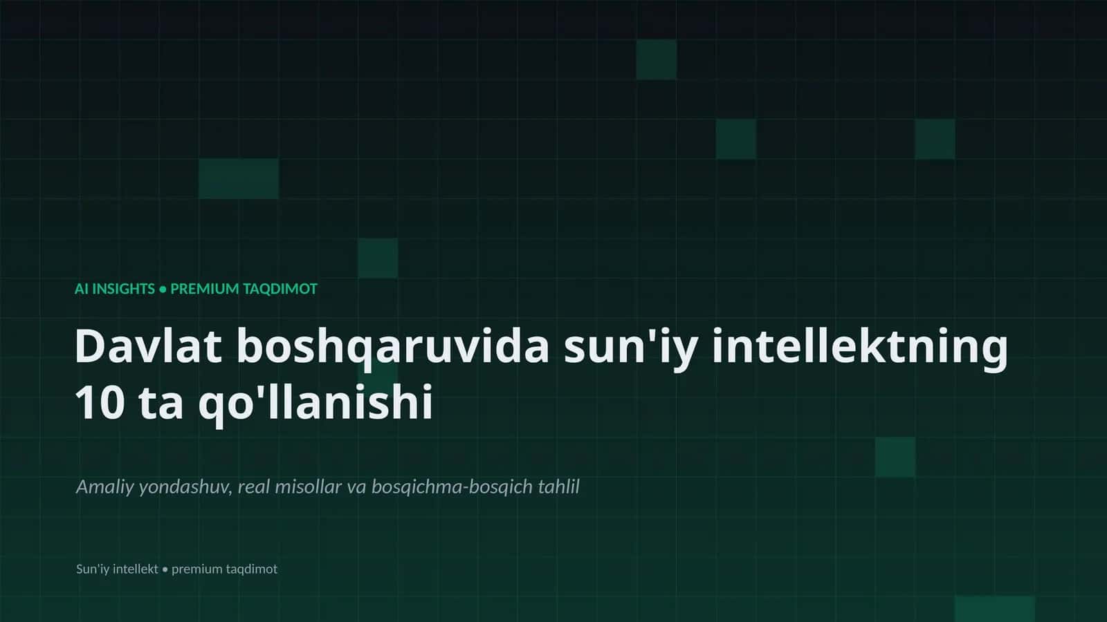 AI INSIGHTS • PREMIUM TAQDIMOT