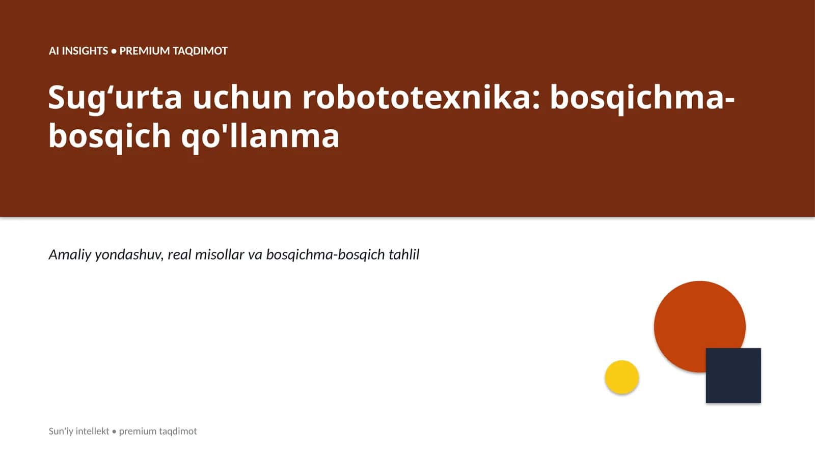 Sugʻurta uchun robototexnika: bosqichma-bosqich qo'llanma
