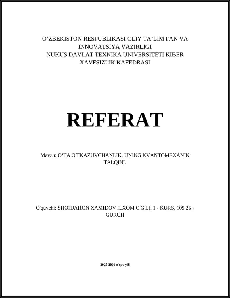 OʻTA O'TKAZUVCHANLIK, UNING KVANTOMEXANIK TALQINI