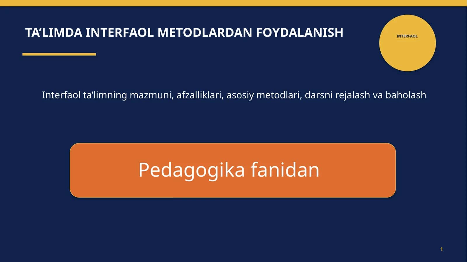 Interfaol ta'limda interfaol metodlardan foydalanish