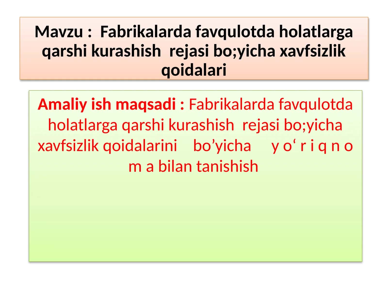Fabrikalarda favqulotda holatlarga qarshi kurashish rejasi bo;yicha xavfsizlik qoidalari