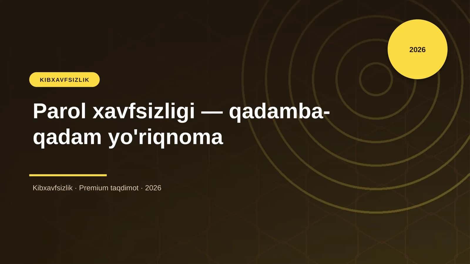 Parol xavfsizligi — qadamba-qadam yo'riqnoma