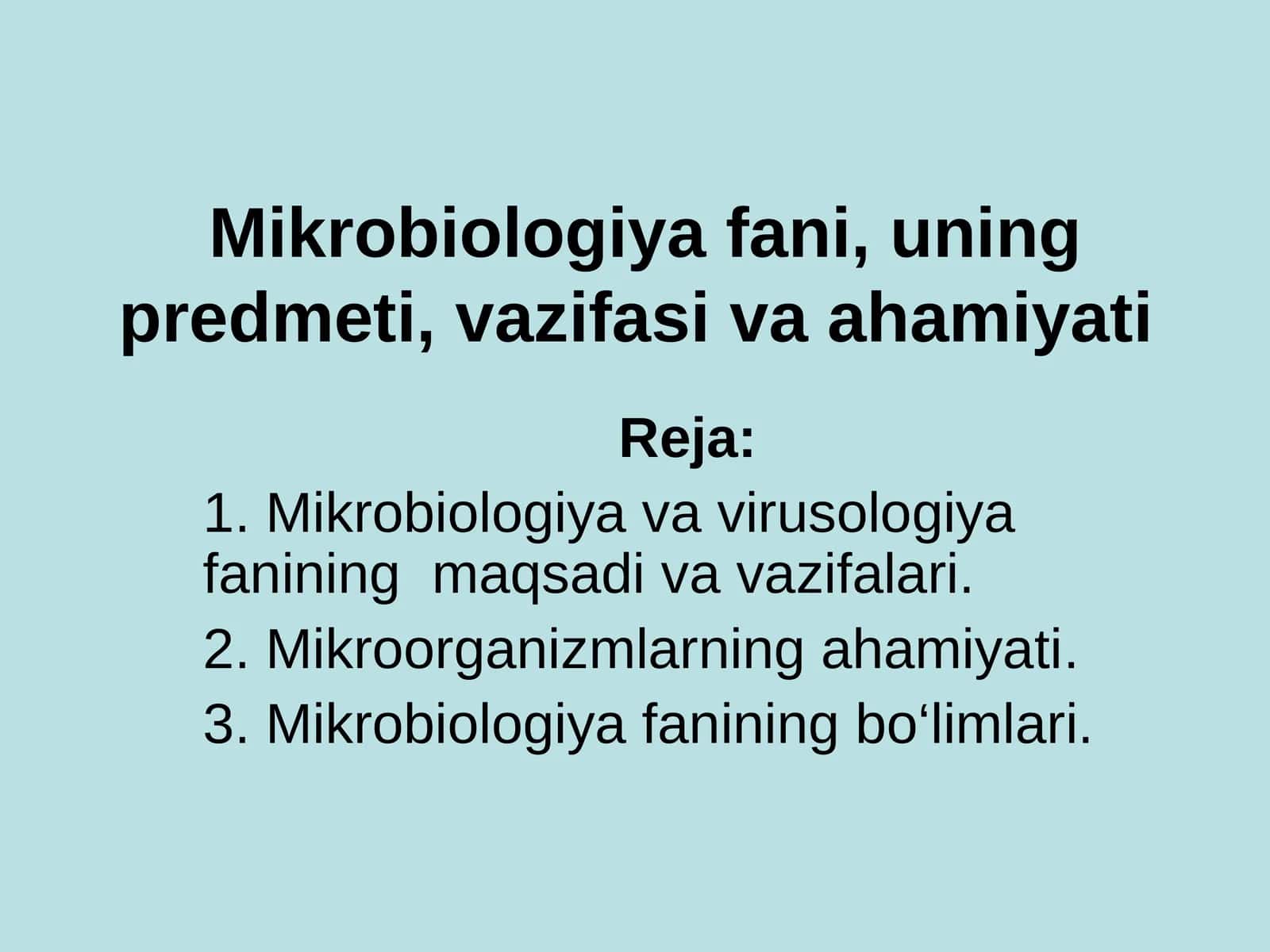 Mikrobiologiya fani, uning predmeti, vazifasi va ahamiyati