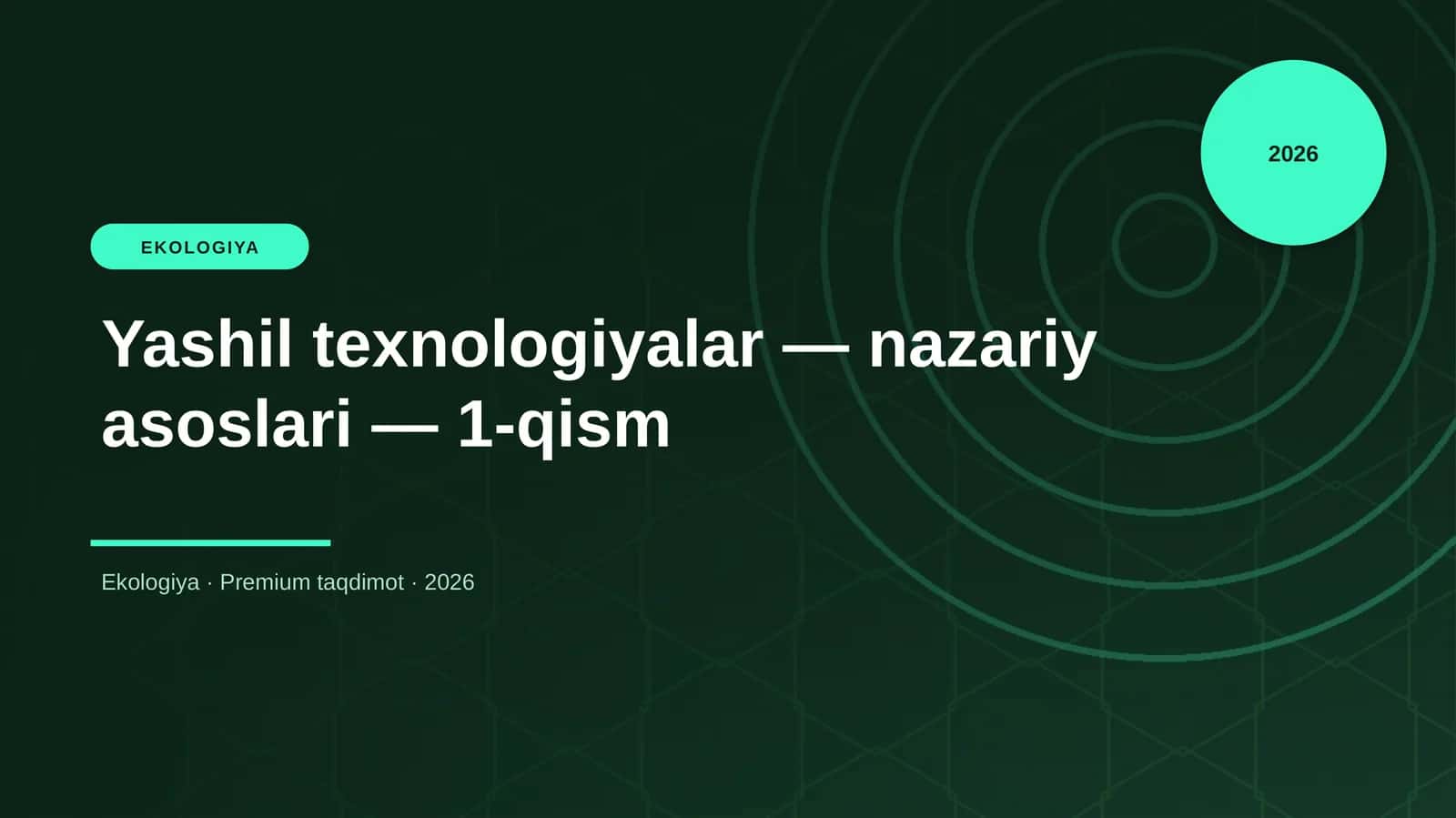 Yashil texnologiyalar — nazariy asoslari — 1-qism
