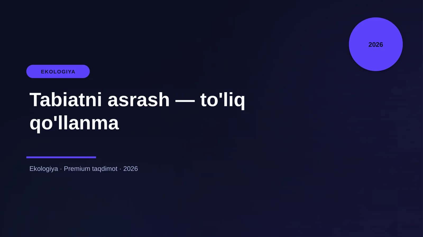 Tabiatni asrash — to'liq qo'llanma