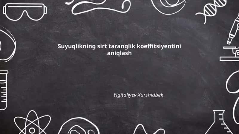 Suyuqlikning sirt taranglik koeffitsiyentini aniqlash
