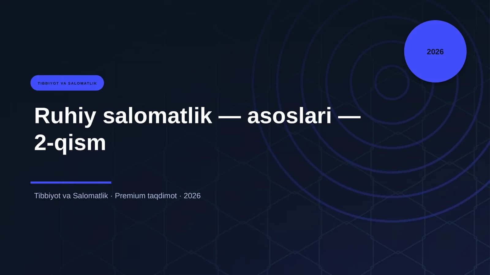 Ruhiy salomatlik — asoslari — 2-qism