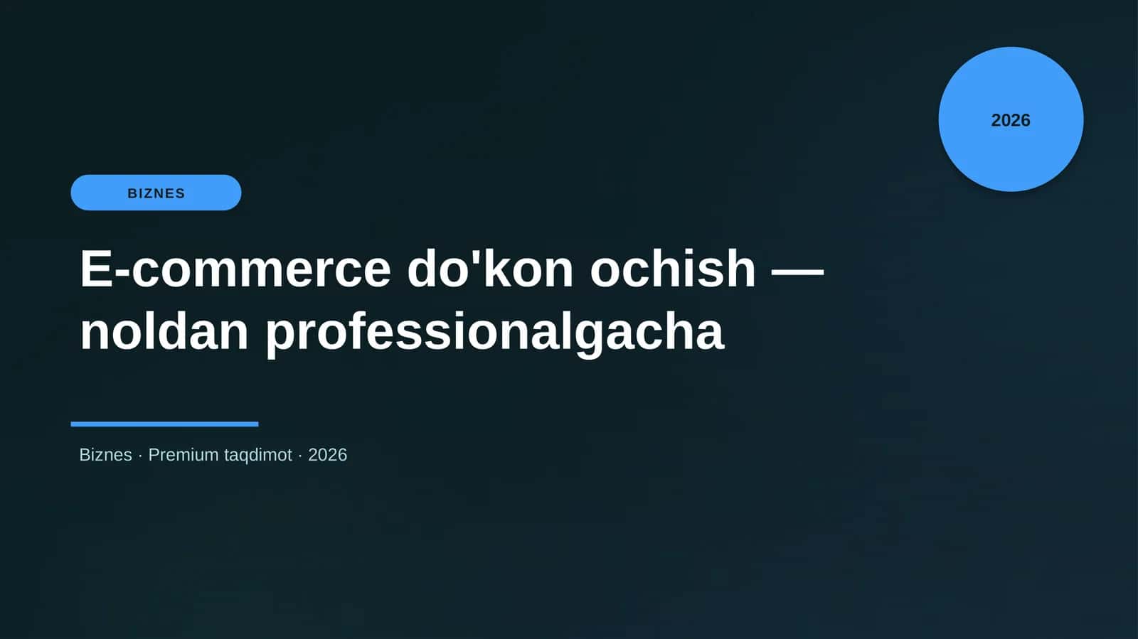 E-commerce do'kon ochish — noldan professionalgacha