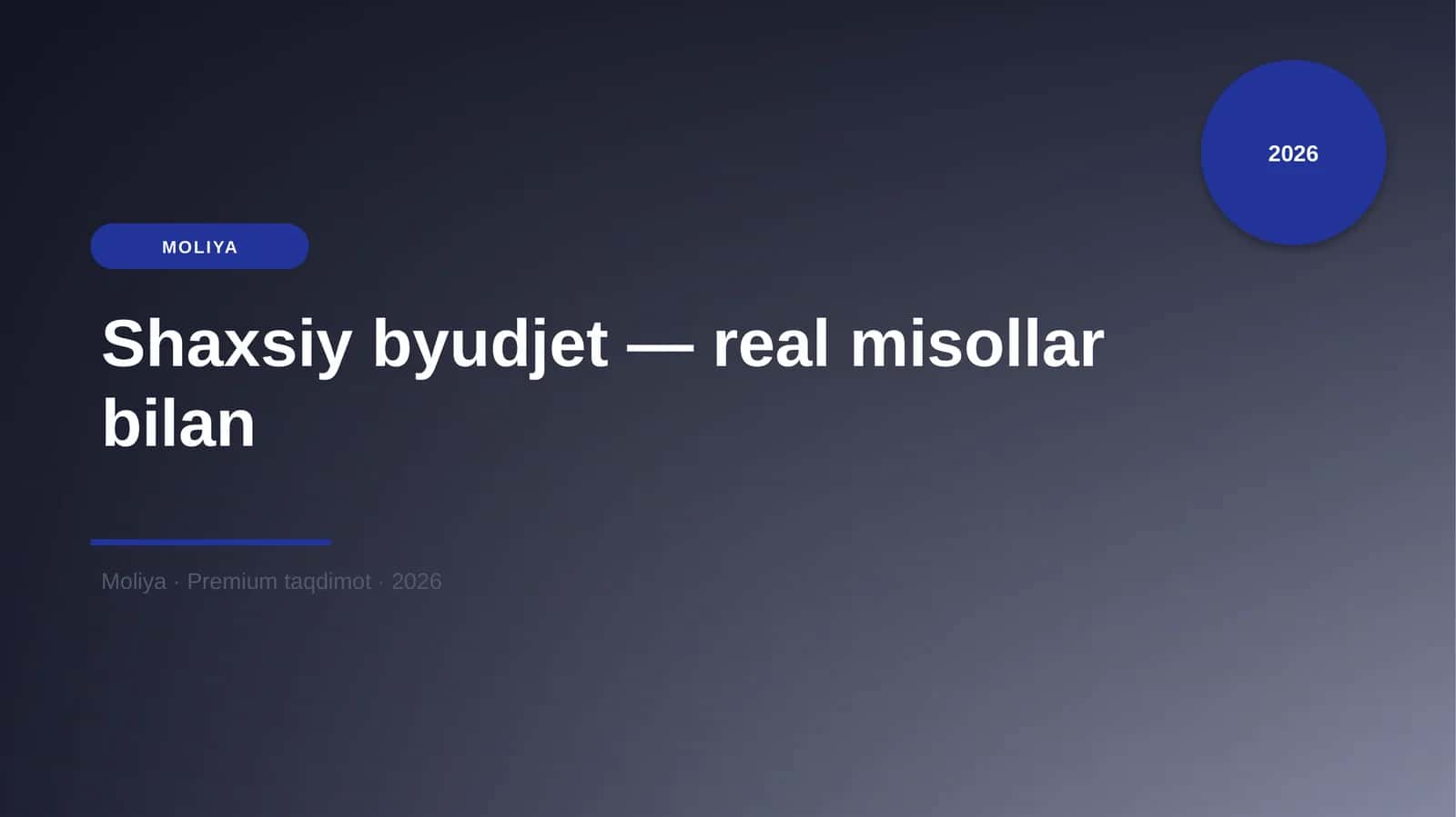 Shaxsiy byudjet — real misollar bilan
