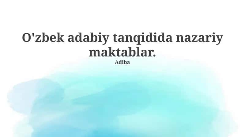 O'zbek adabiy tanqidida nazariy maktablar
