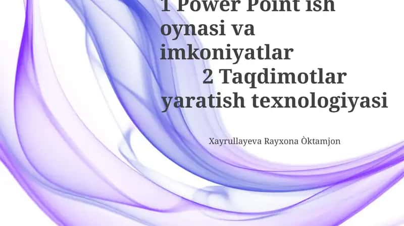 Taqdimotlar yaratish texnologiyasi