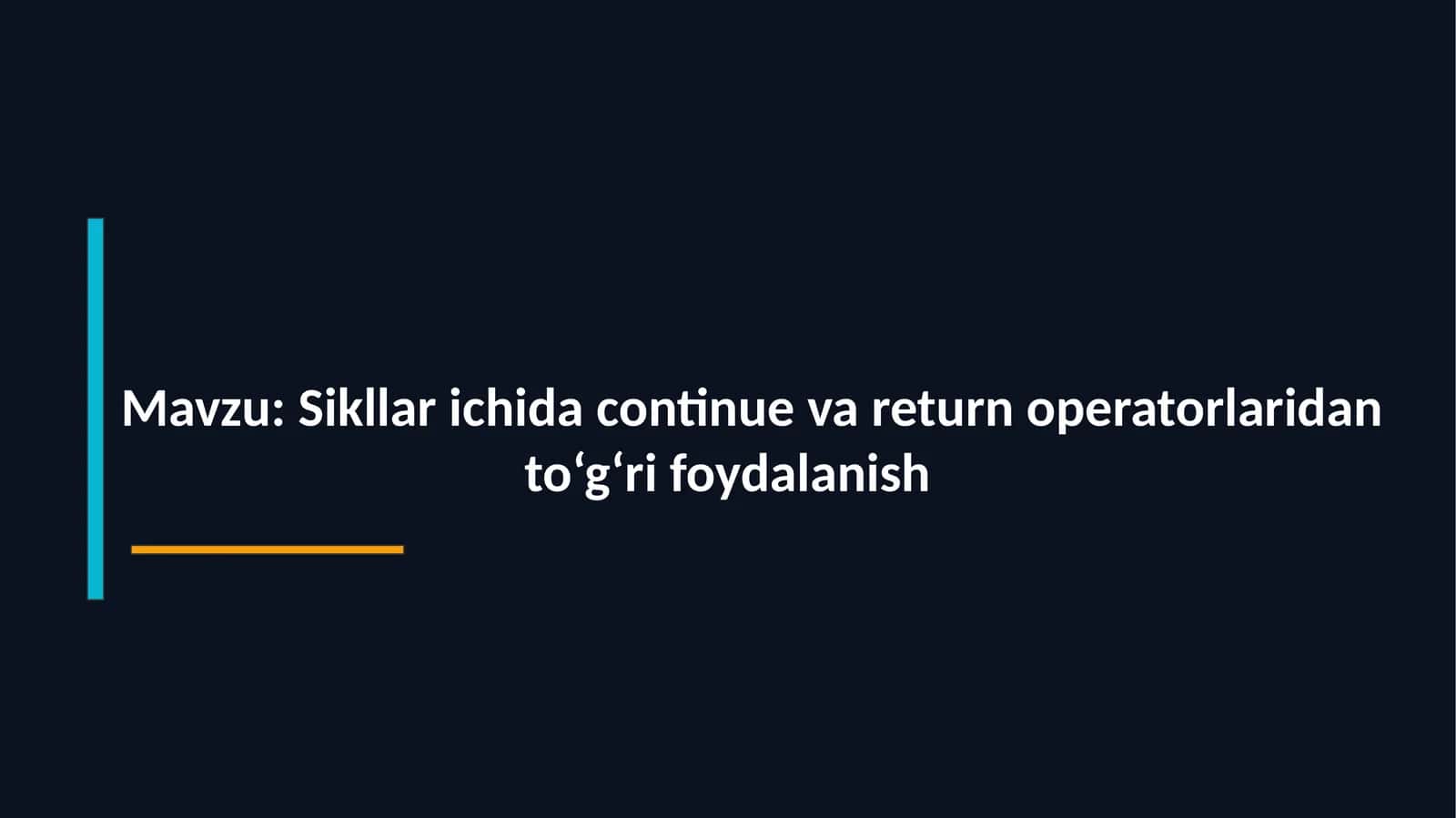 Sikllarichidacontinuevareturnoperatorlaridan