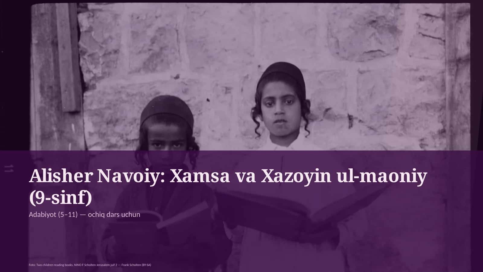 Alisher Navoiy: Xamsa va Xazoyin ul-maoniy (9-sinf)