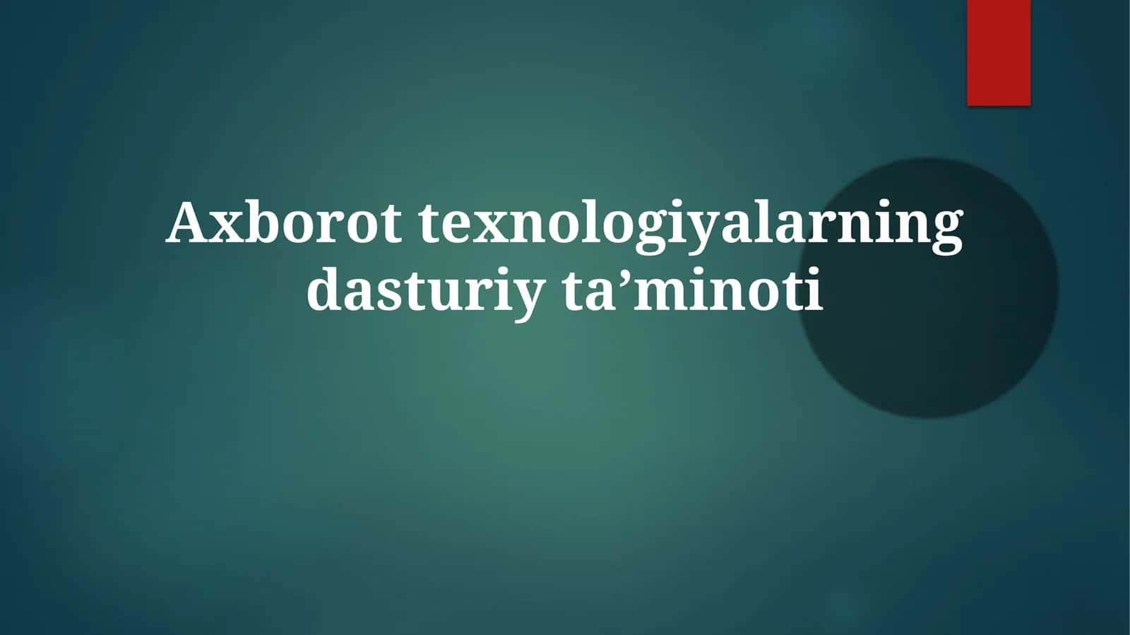 Axborottexnologiyalarningdasturiytaʼminoti