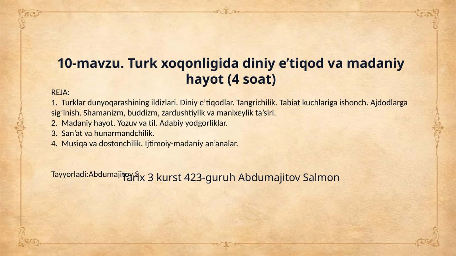 10-mavzu. Turk xoqonligida diniy e’tiqod va madaniy hayot (4 soat)