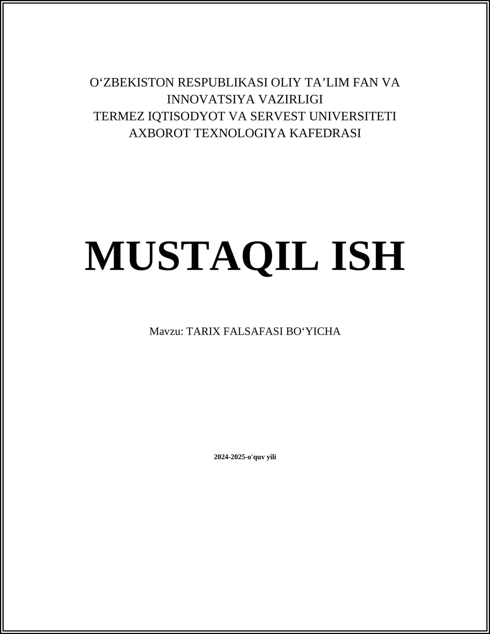 MUSTAQIL ISH Mavzu: TARIX FALSAFASI BOʻYICHA