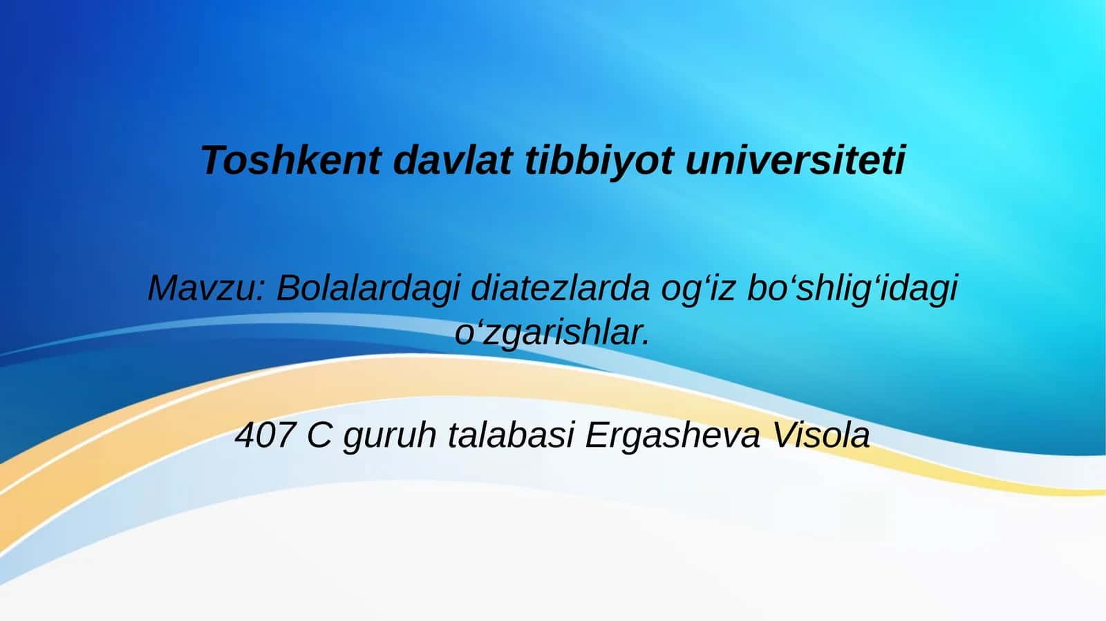 Mavzu: Bolalardagi diatezlarda og‘iz bo‘shlig‘idagi o‘zgarishlar