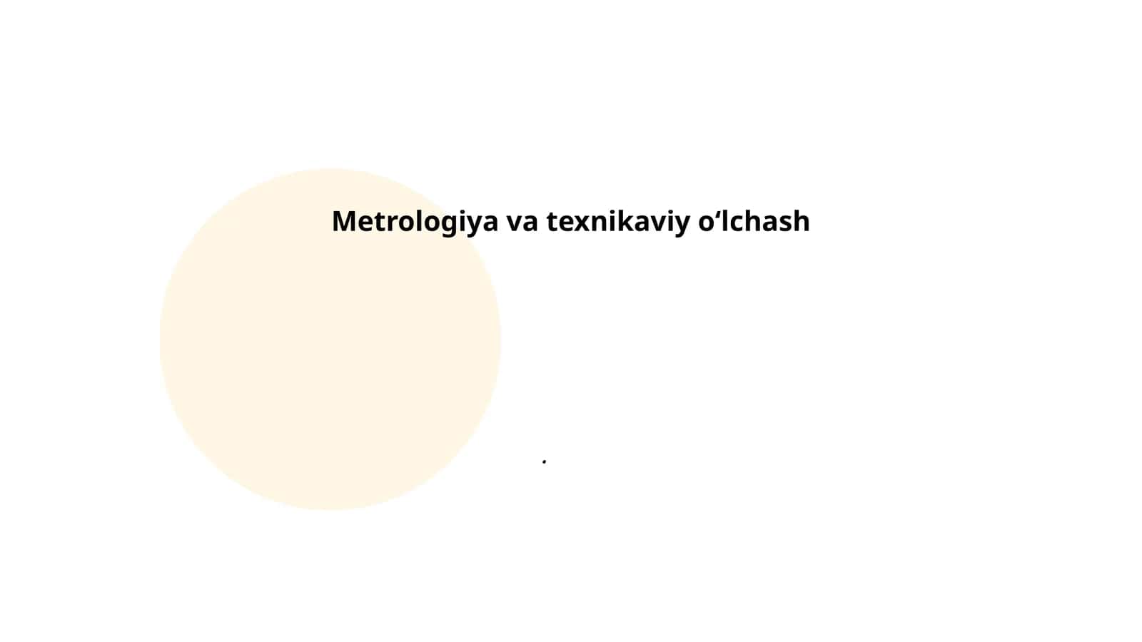 Metrologiya va texnikaviy o‘lchash