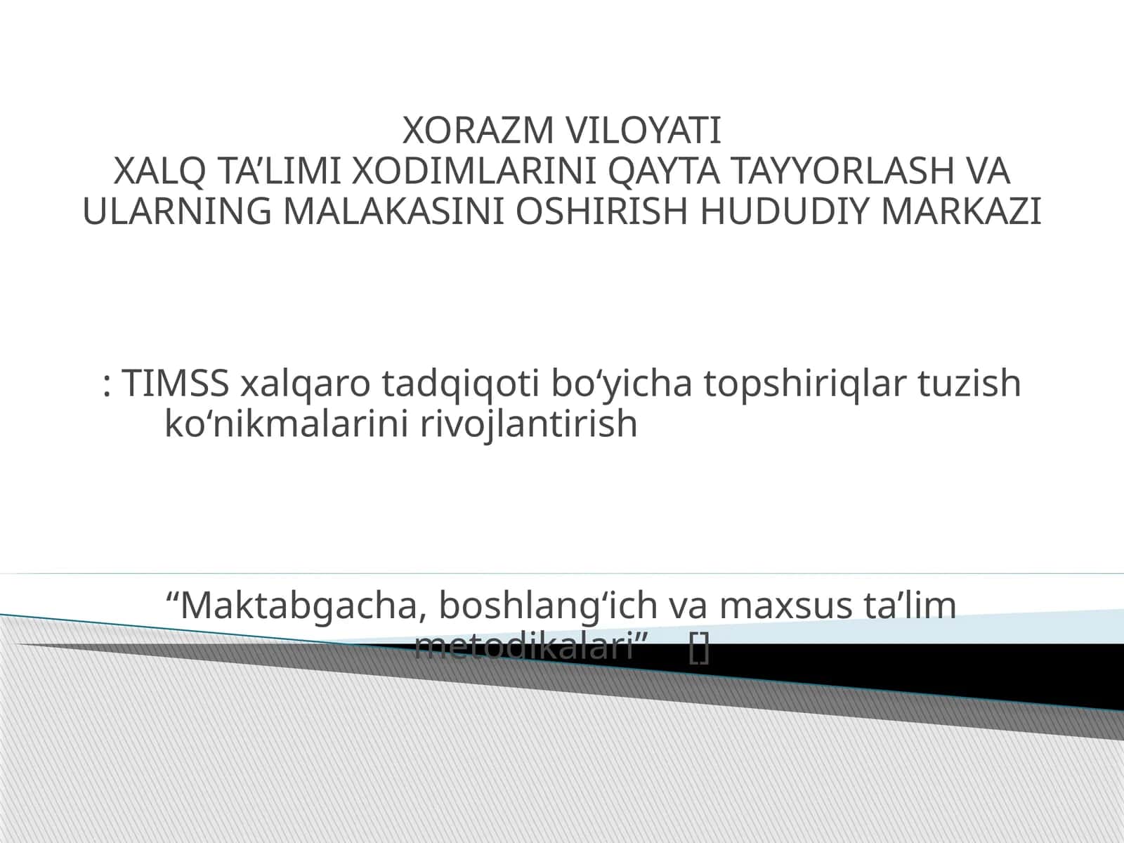 TIMSS xalqaro tadqiqoti bo‘yicha topshiriqlar tuzish ko‘nikmalarini rivojlantirish