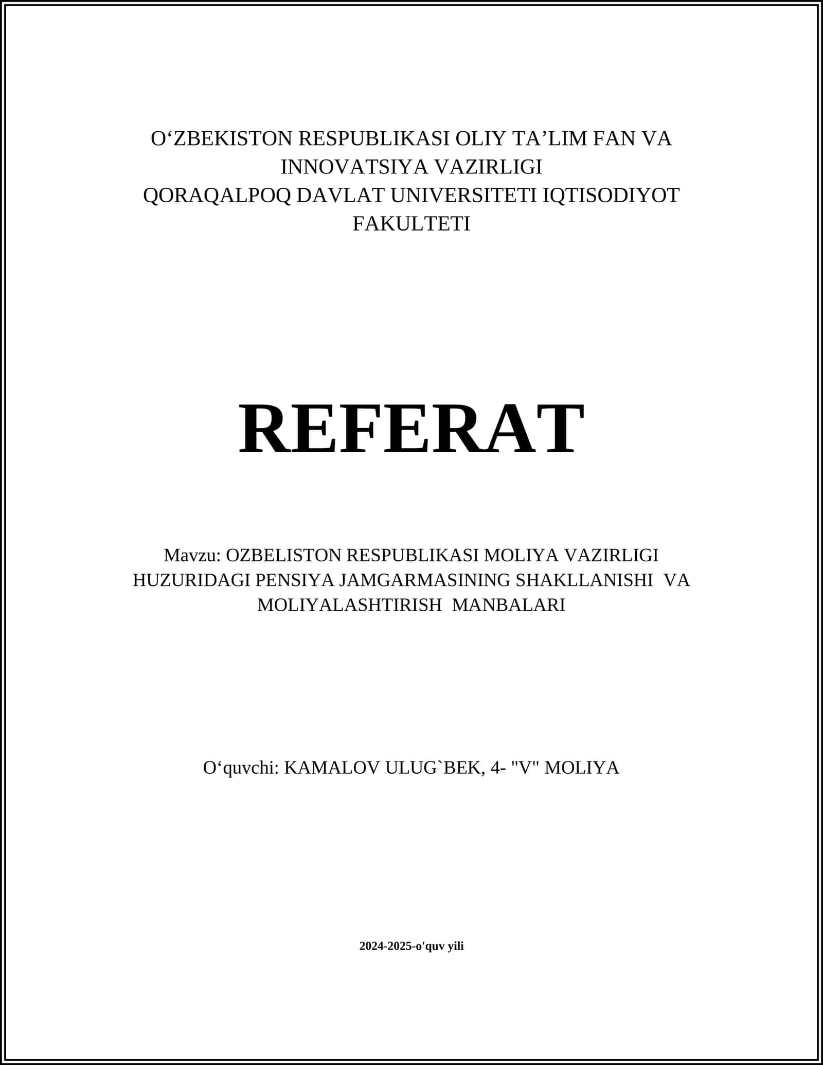OZBELISTON RESPUBLIKASI MOLIYA VAZIRLIGI HUZURIDAGI PENSIYA JAMGARMASINING SHAKLLANISHI VA MOLIYALASHTIRISH MANBALARI