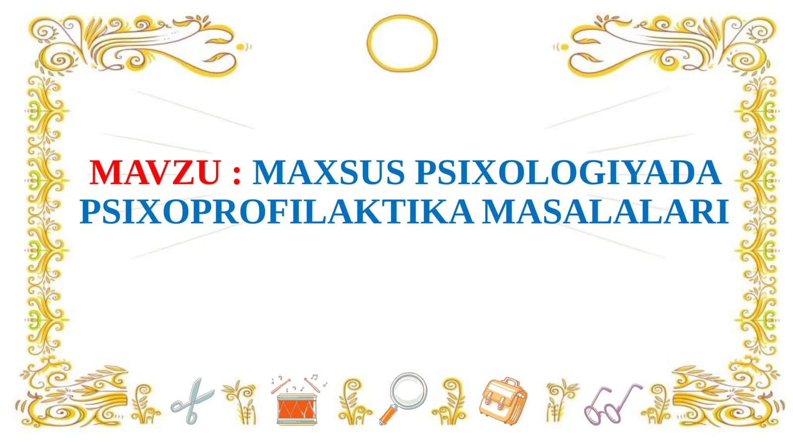 MAXSUS PSIXOLOGIYADA PSIXOPROFILAKTIKA MASALALARI