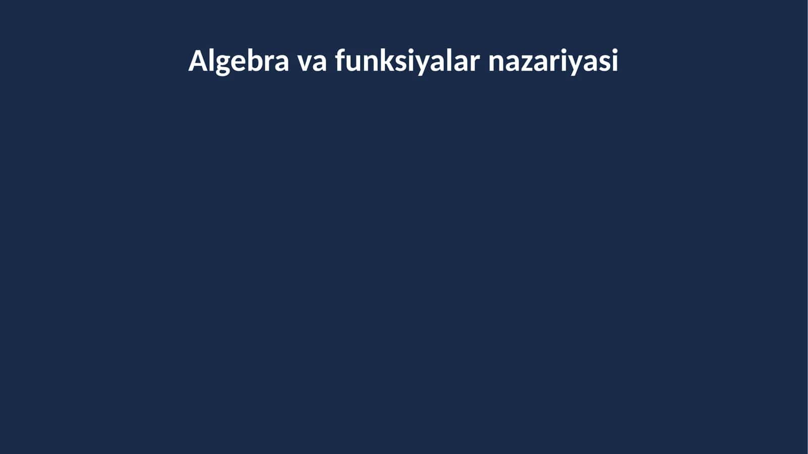 Algebra va funksiyalar nazariyasi