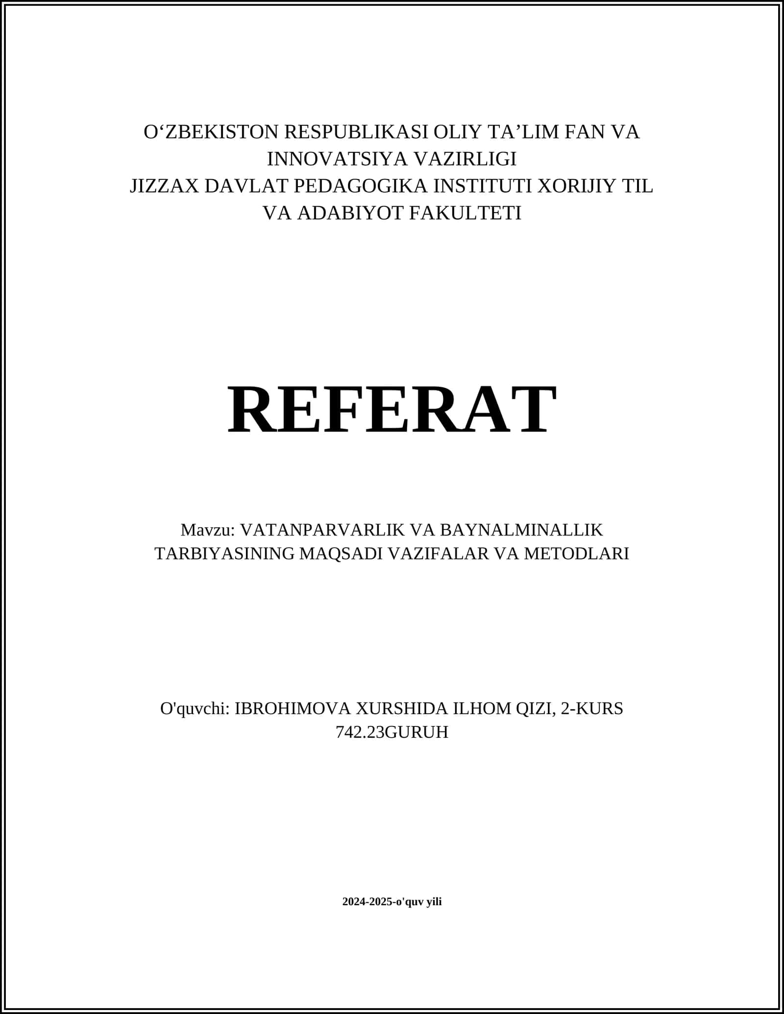 VATANPARVARLIK VA BAYNALMINALLIK TARBIYASINING MAQSADI VAZIFALAR VA METODLARI