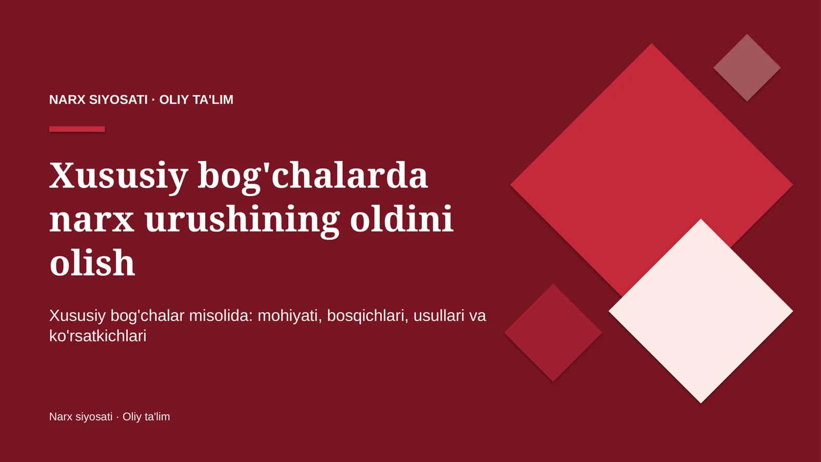 Xususiy bog'chalarda narx urushining oldini olish