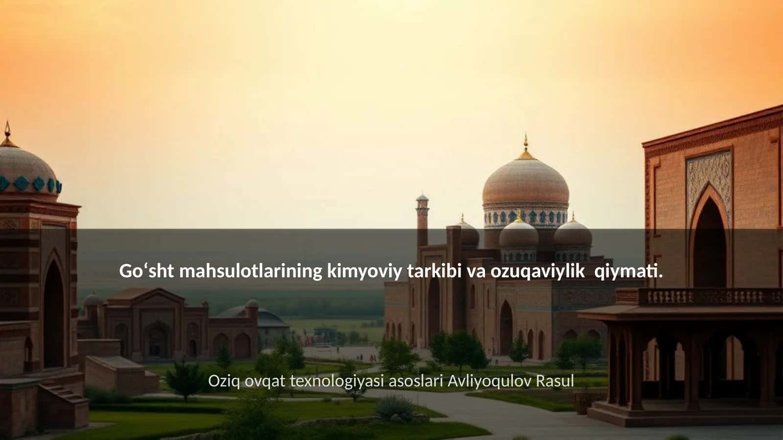 Goʻsht mahsulotlarining kimyoviy tarkibi va ozuqaviylik qiymati