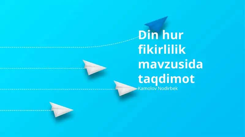 Din hur fikirlilik mavzusida taqdimot