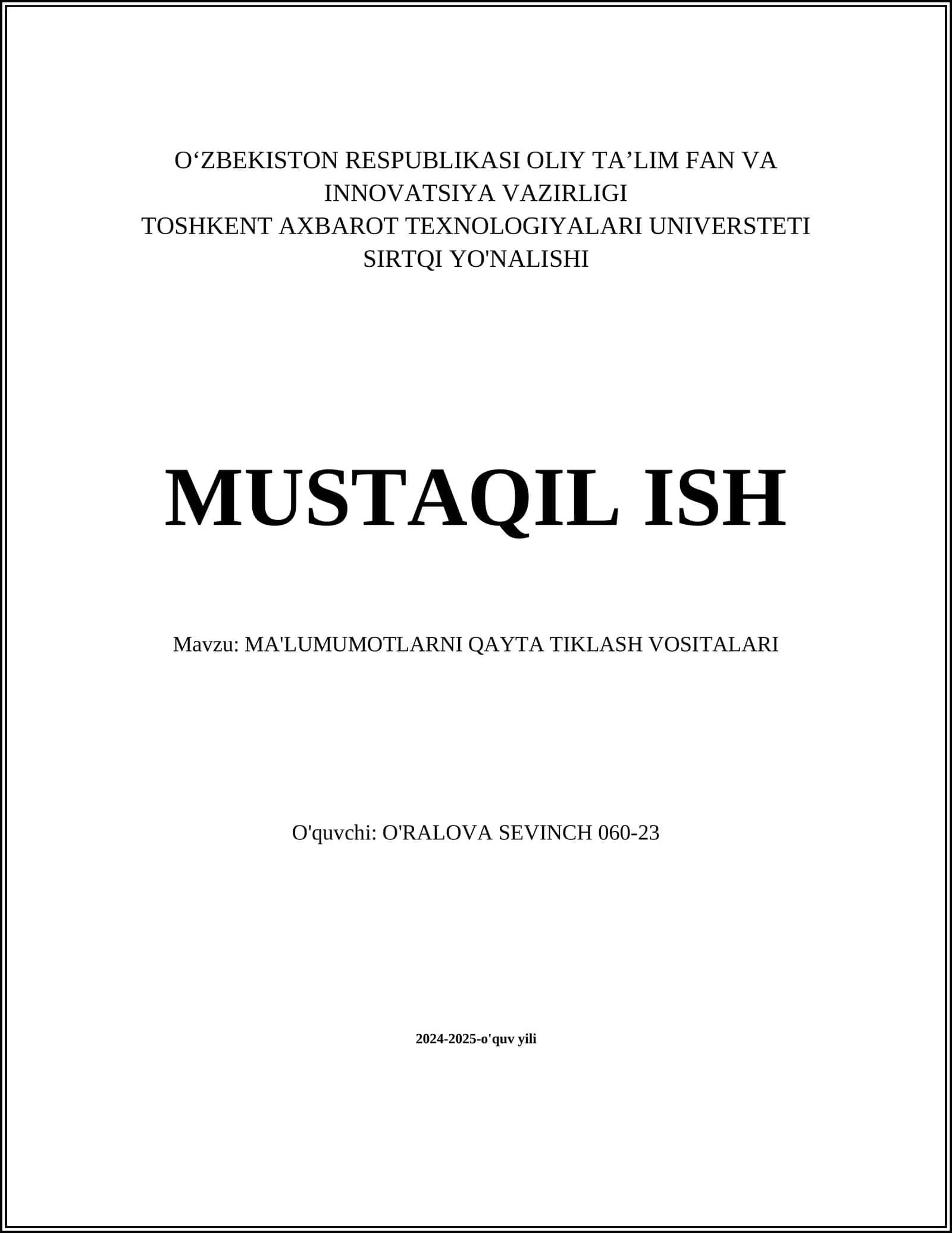 MUSTAQIL ISH Mavzu: MA'LUMUMOTLARNI QAYTA TIKLASH VOSITALARI