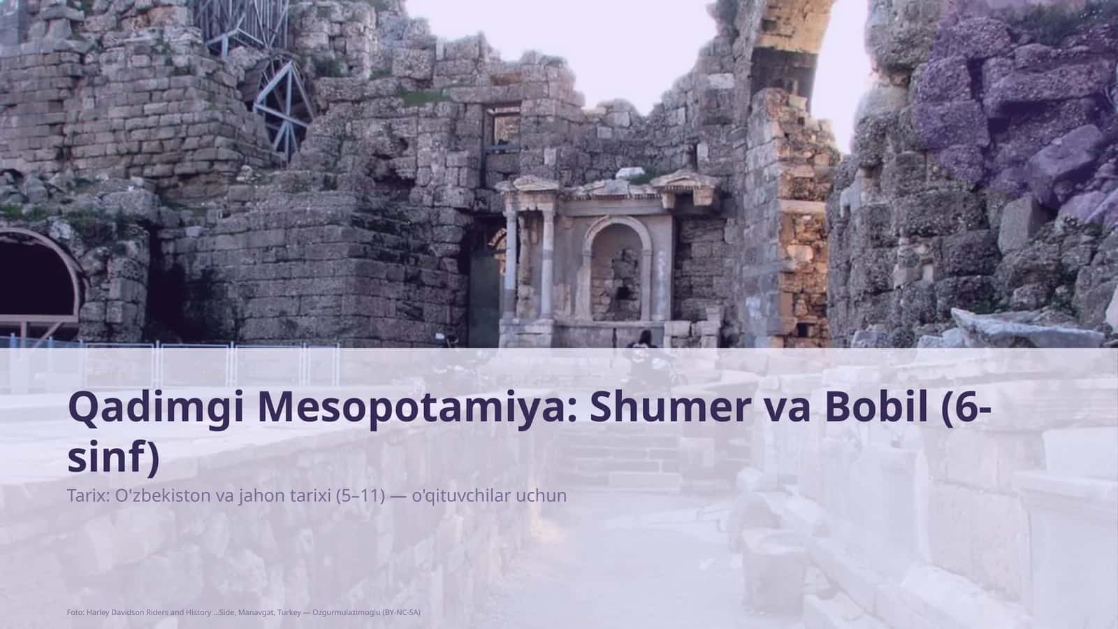 Qadimgi Mesopotamiya: Shumer va Bobil (6-sinf)