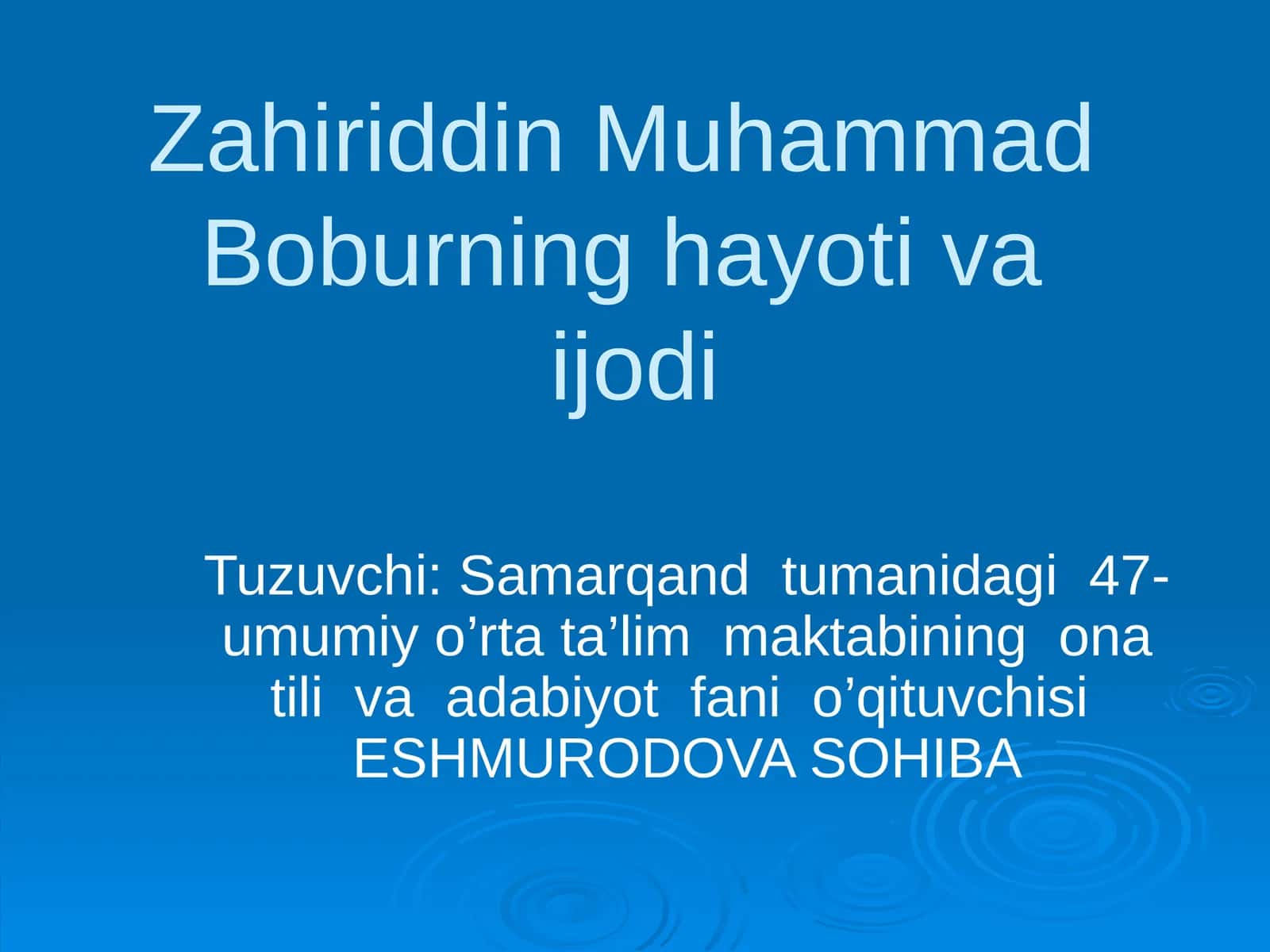 5-sinf Adabiyot Zahiriddin Muhammad Bobur hayoti va ijodi dars ishlanma va taqdimoti