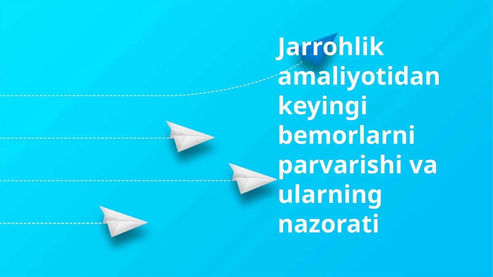 Jarrohlik amaliyotidan keyingi bemorlarni parvarishi va ularning nazorati