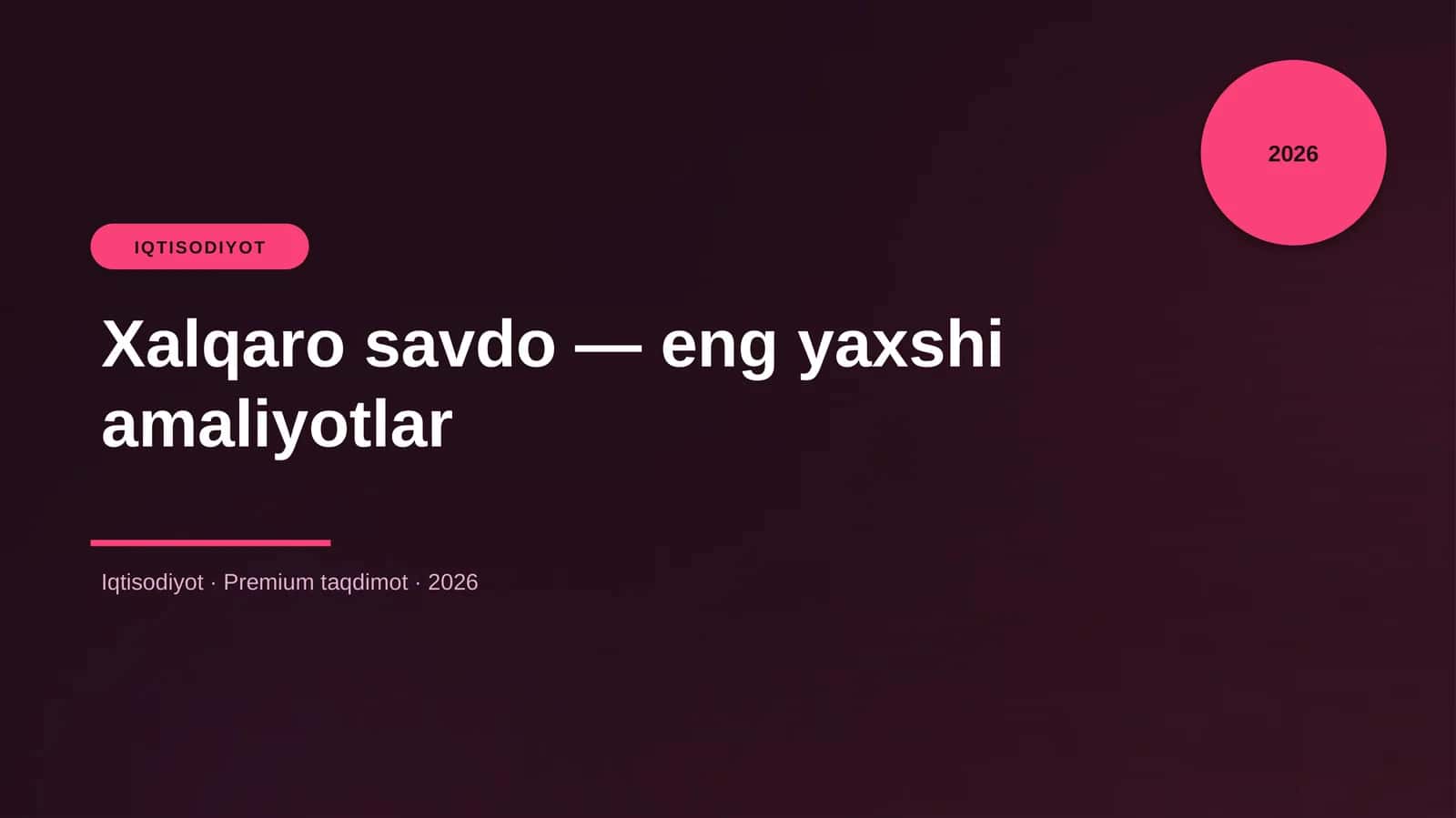 Xalqaro savdo — eng yaxshi amaliyotlar