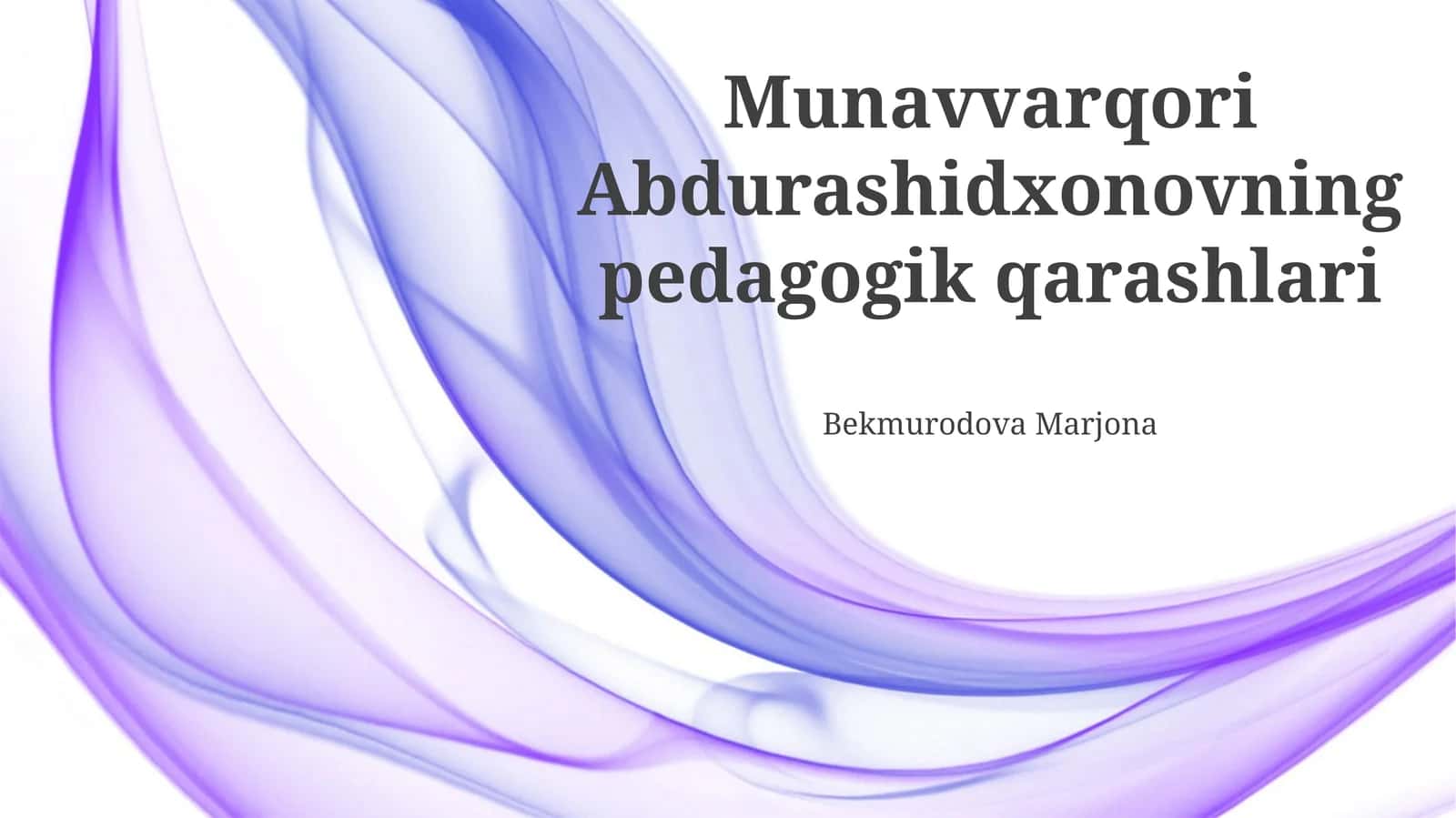 Munavvarqori Abdurashidxonovning pedagogik qarashlari