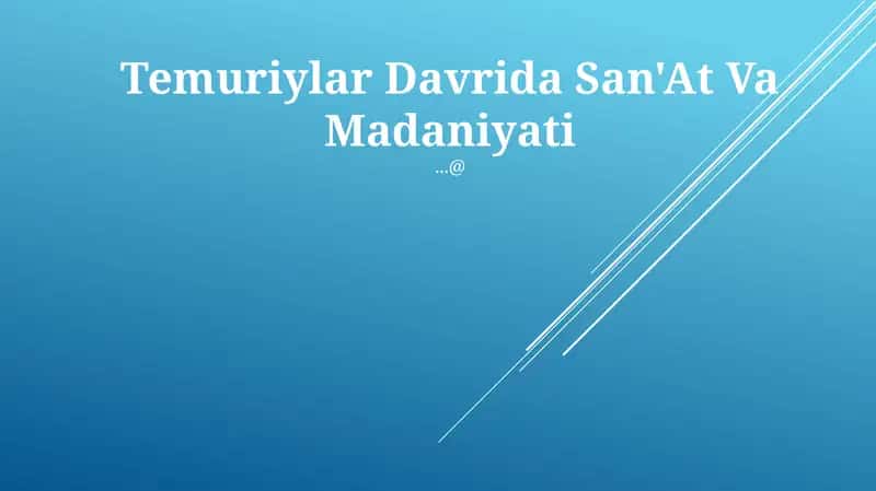Temuriylar Davrida San'at Va Madaniyati