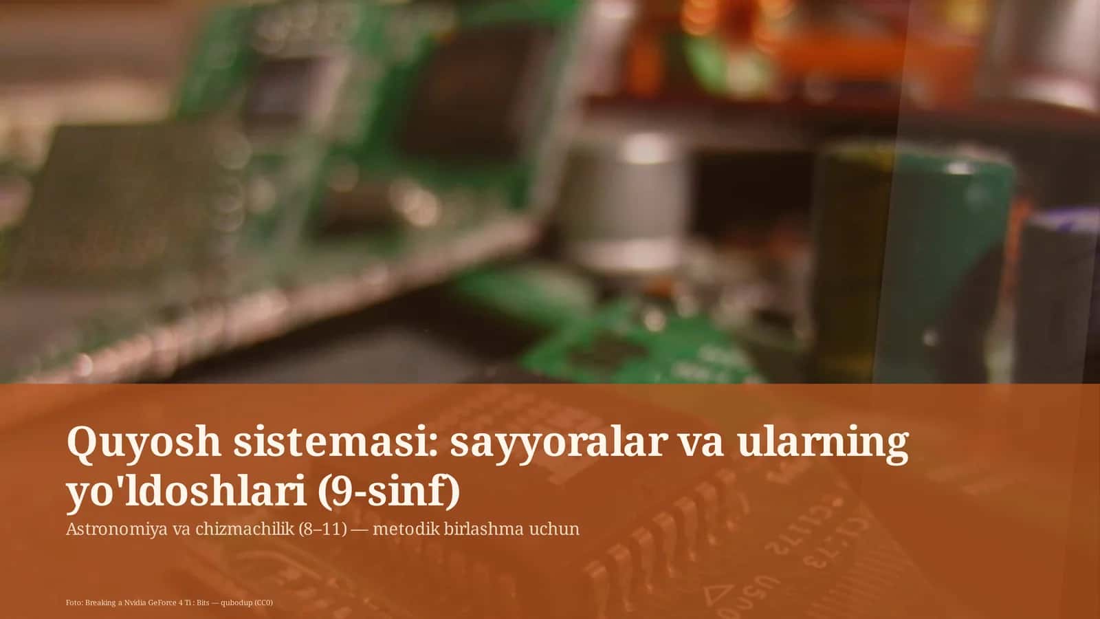 Quyosh sistemasi: sayyoralar va ularning yo'ldoshlari (9-sinf)