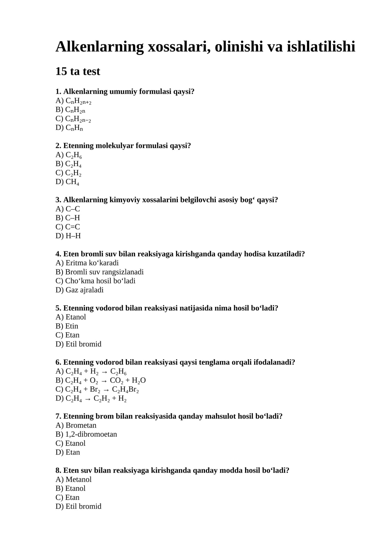 Alkenlarning xossalari, olinishi va ishlatilishi