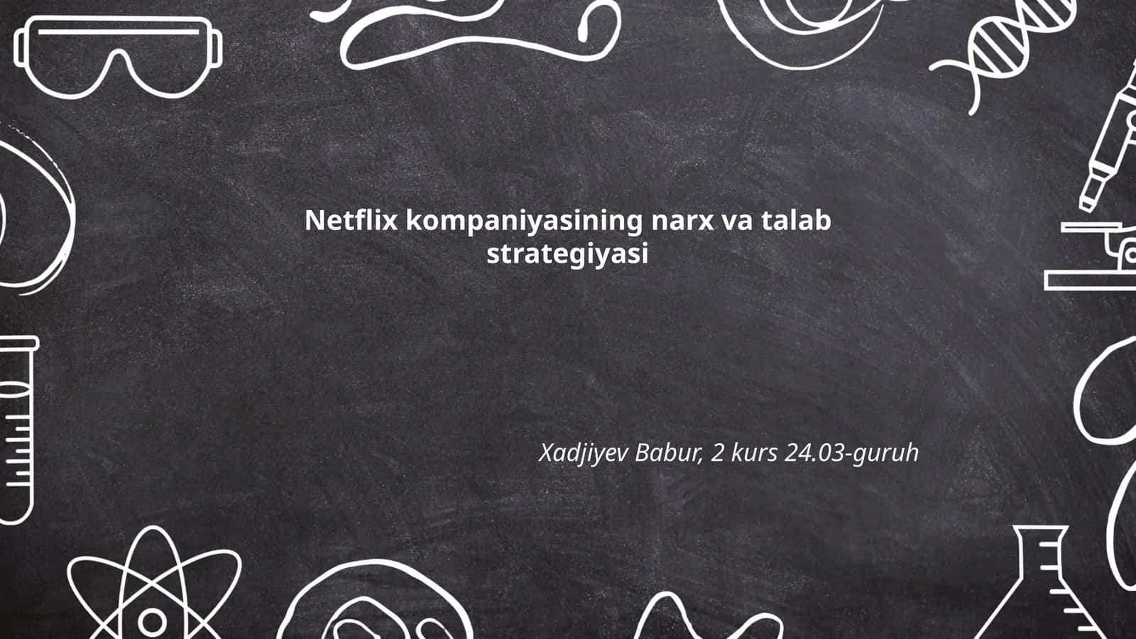 Netflix kompaniyasining narx va talab strategiyasi
