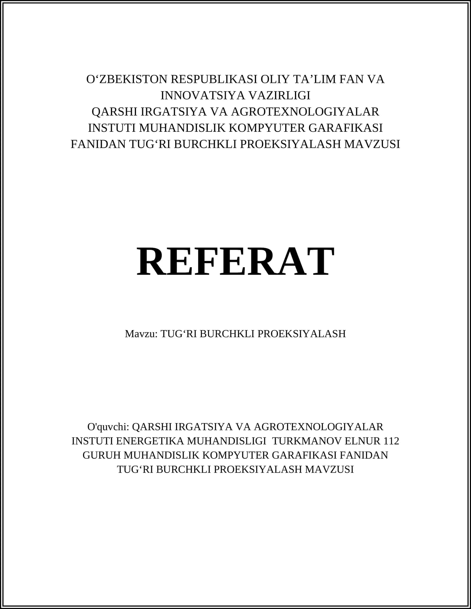 TUGʻRI BURCHKLI PROEKSIYALASH