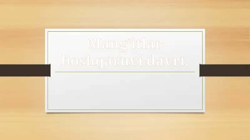 Mang‘itlar boshqaruvi davri