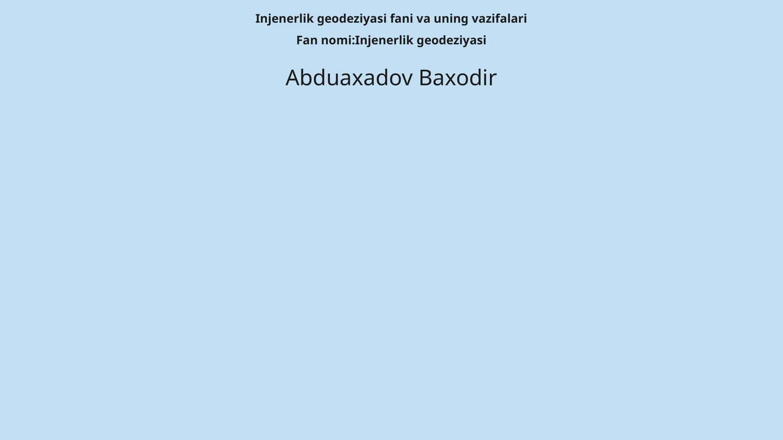 Injenerlik geodeziyasi fani va uning vazifalari