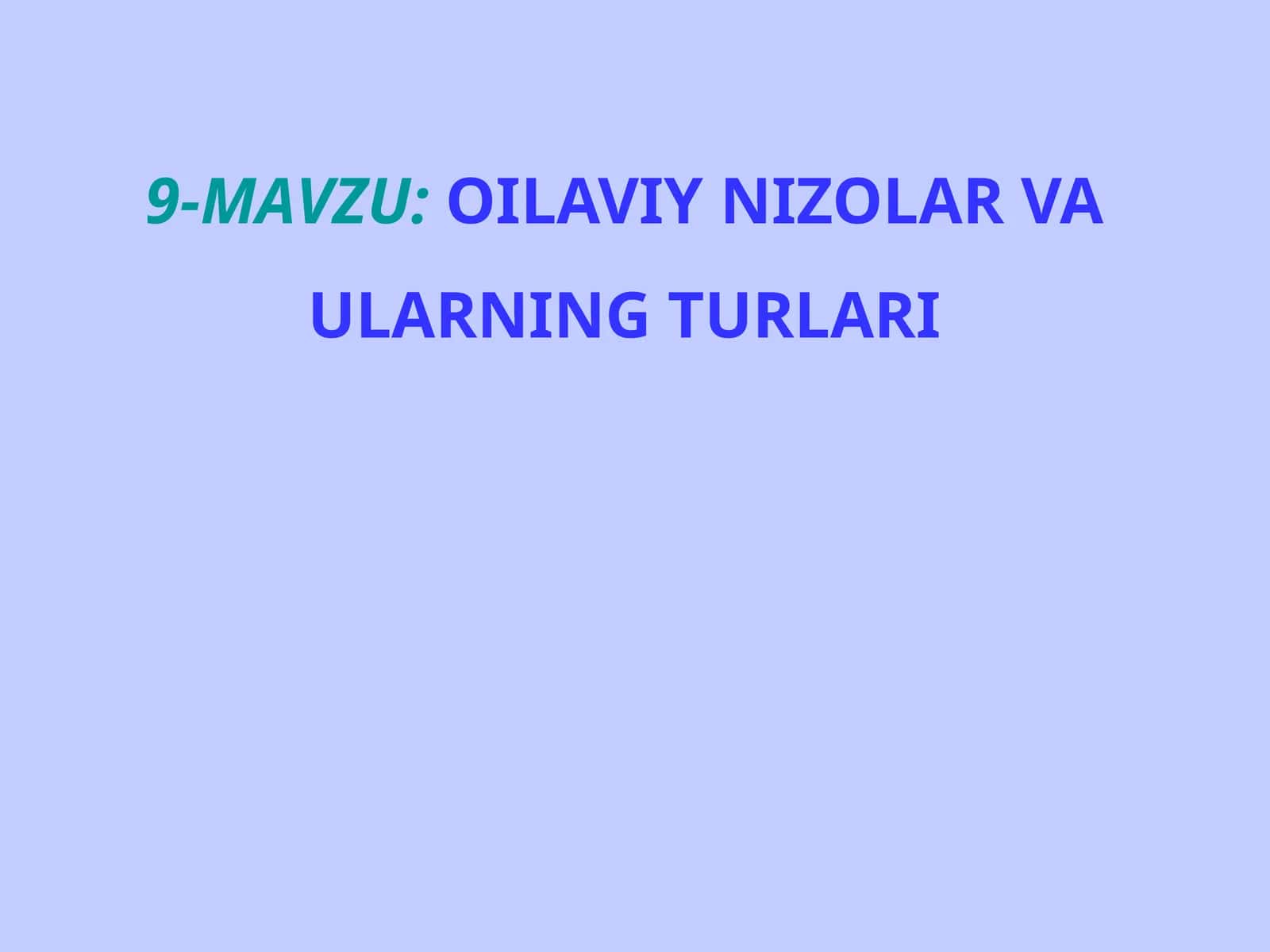 OILAVIY NIZOLAR VA ULARNING TURLARI