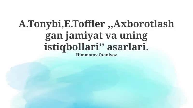 Axborotlashgan jamiyat va uning istiqbollari