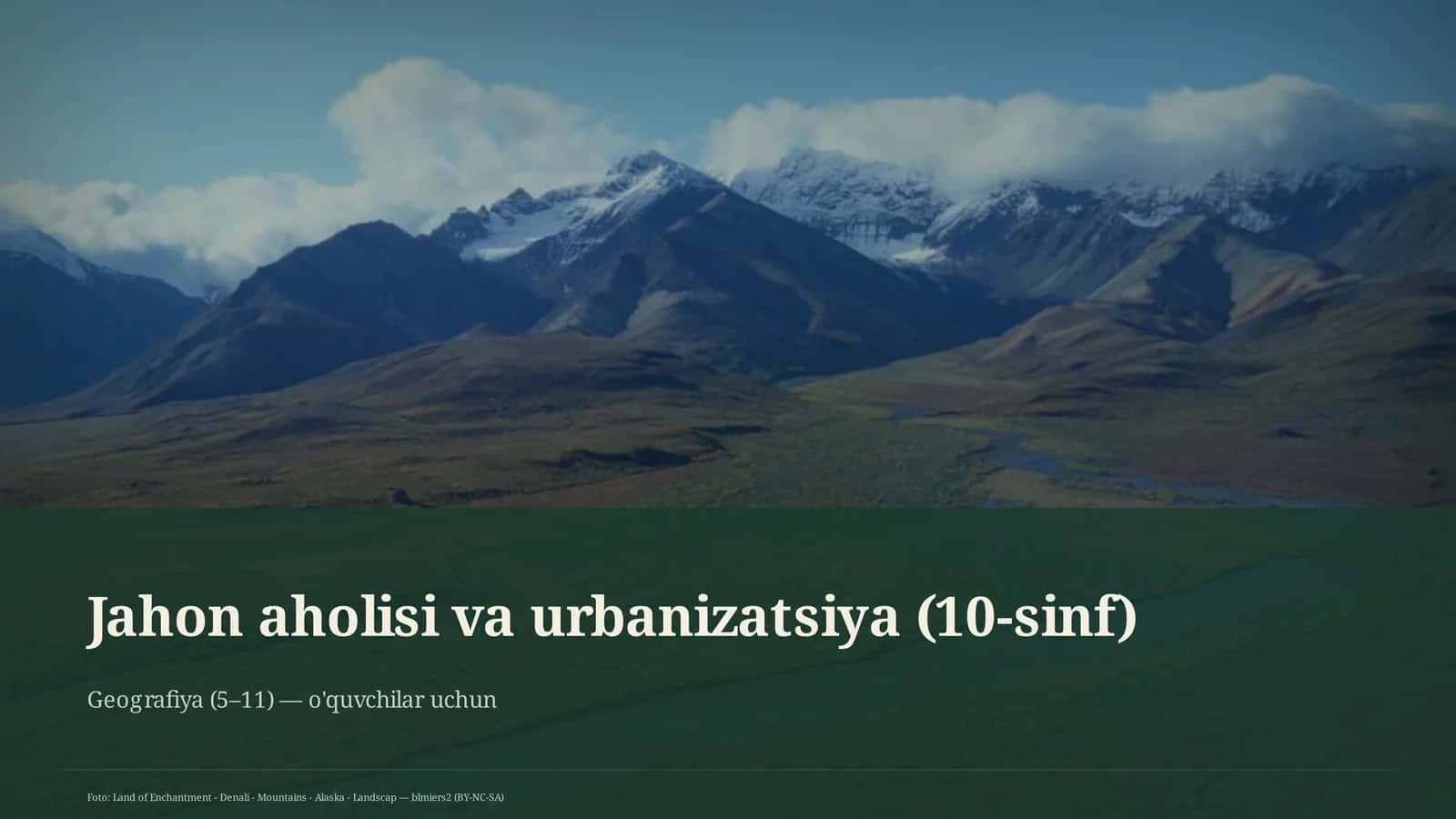 Jahon aholisi va urbanizatsiya (10-sinf)