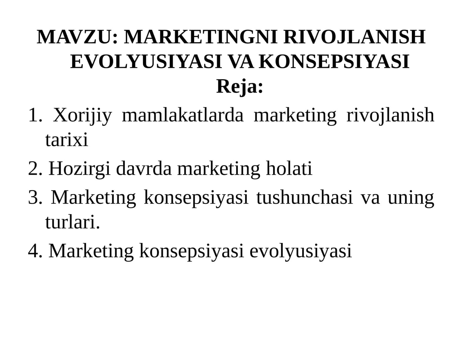 MARKETINGNI RIVOJLANISH EVOLYUSIYASI VA KONSEPSIYASI